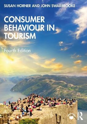 Consumer Behaviour in Tourism - Susan Horner, Swarbrooke John