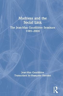 Madness and the Social Link - Jean Max Gaudilli&egrave;re