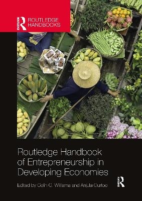 Routledge Handbook of Entrepreneurship in Developing Economies - 
