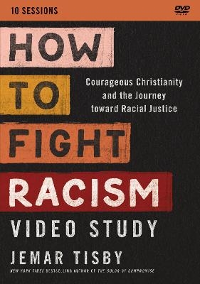 How to Fight Racism Video Study - Jemar Tisby