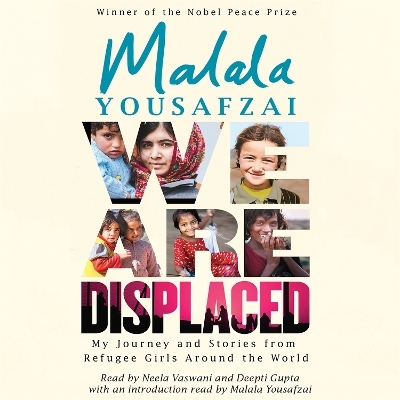 We Are Displaced - Malala Yousafzai