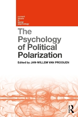 The Psychology of Political Polarization - 