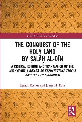 The Conquest of the Holy Land by Ṣalāḥ al-Dīn