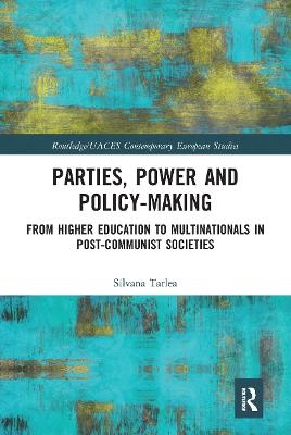 Parties, Power and Policy-making - Silvana Tarlea