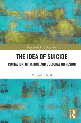 The Idea of Suicide - Michael J. Kral