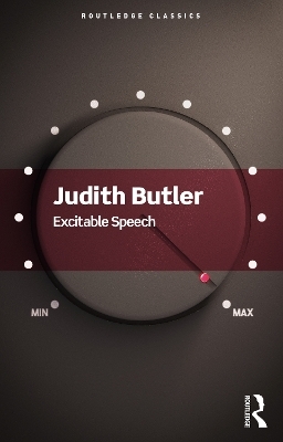 Excitable Speech - Judith Butler
