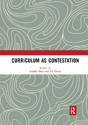 Curriculum as Contestation - 