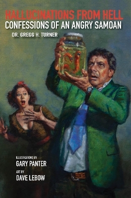 Hallucinations from Hell - Gregg H. Turner