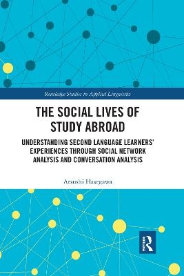 The Social Lives of Study Abroad - Atsushi Hasegawa