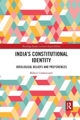 India's Constitutional Identity - Bidyut Chakrabarty