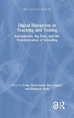 Digital Disruption in Teaching and Testing - 