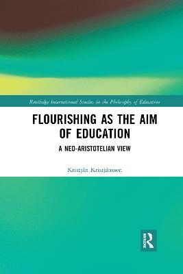Flourishing as the Aim of Education