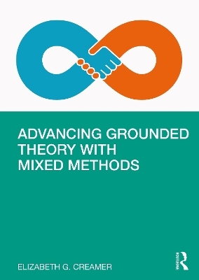 Advancing Grounded Theory with Mixed Methods - Elizabeth G. Creamer
