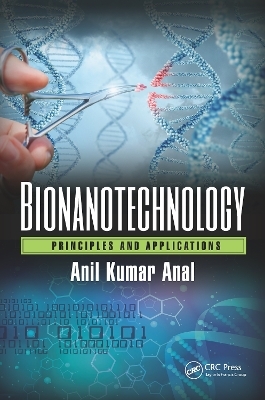 Bionanotechnology - Anil Kumar Anal