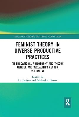 Feminist Theory in Diverse Productive Practices - 
