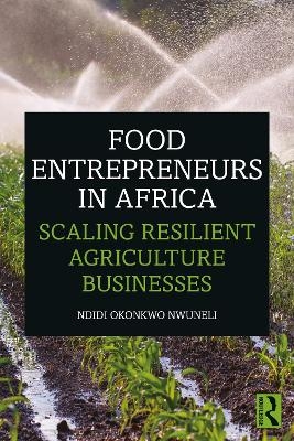 Food Entrepreneurs in Africa - Ndidi Okonkwo Nwuneli
