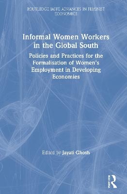 Informal Women Workers in the Global South - 