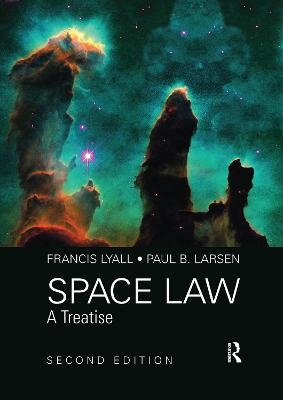 Space Law - Francis Lyall, Paul B. Larsen