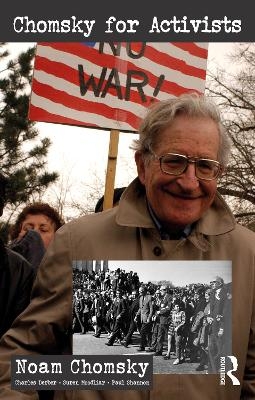 Chomsky for Activists - Noam Chomsky, Charles Derber, Suren Moodliar, Paul Shannon