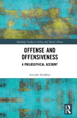 Offense and Offensiveness - Andrew Sneddon