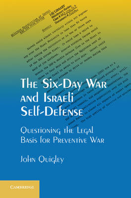 Six-Day War and Israeli Self-Defense -  John Quigley