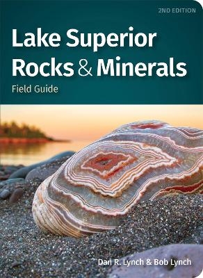 Lake Superior Rocks & Minerals Field Guide - Dan R. Lynch, Bob Lynch