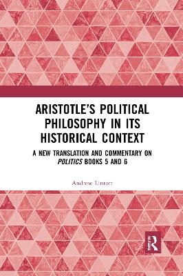 Aristotle’s Political Philosophy in its Historical Context - Andrew Lintott