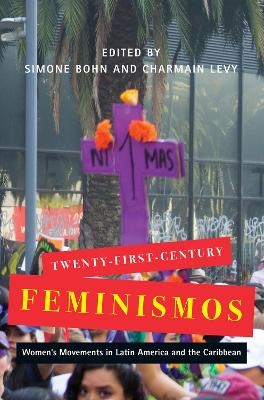 Twenty-First-Century Feminismos - 