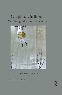 Graphic Girlhoods - Elizabeth Marshall