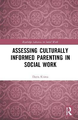 Assessing Culturally Informed Parenting in Social Work - Davis Kiima