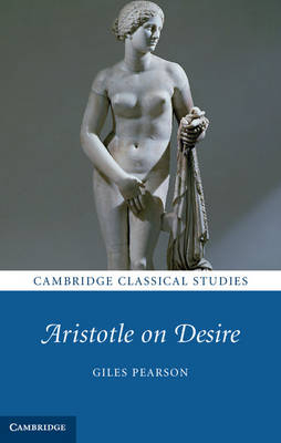 Aristotle on Desire -  Giles Pearson