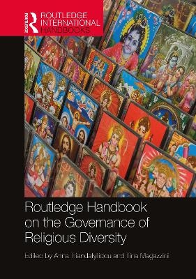 Routledge Handbook on the Governance of Religious Diversity - 