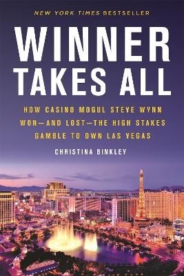 Winner Takes All - Christina Binkley
