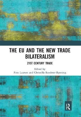 The EU and the New Trade Bilateralism - 