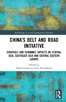 China&rsquo;s Belt and Road Initiative - 
