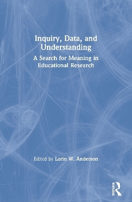 Inquiry, Data, and Understanding - 