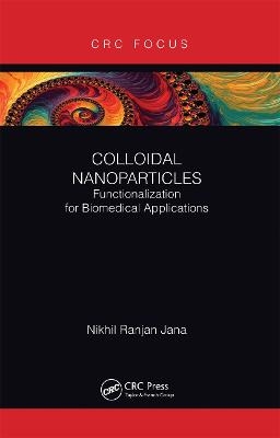Colloidal Nanoparticles - Nikhil Ranjan Jana