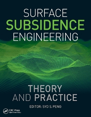 Surface Subsidence Engineering: Theory and Practice