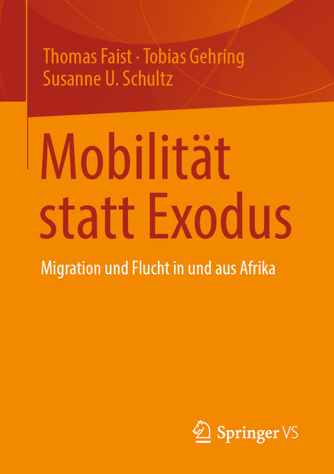 Mobilit&auml;t statt Exodus - Thomas Faist, Tobias Gehring, Susanne U. Schultz