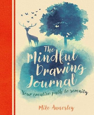 The Mindful Drawing Journal - MIKE ANNESLEY