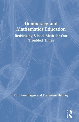 Democracy and Mathematics Education