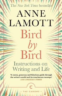 Bird by Bird - Anne Lamott