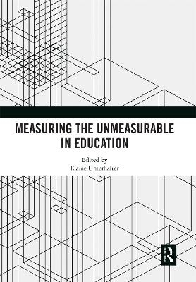 Measuring the Unmeasurable in Education - 
