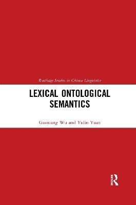 Lexical Ontological Semantics - Guoxiang Wu, Yulin Yuan