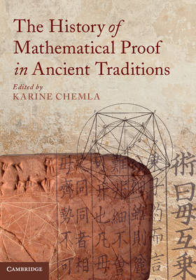 History of Mathematical Proof in Ancient Traditions - 