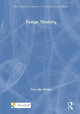 Design Thinking - Teun den Dekker