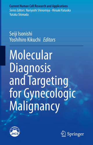 Molecular Diagnosis and Targeting for Gynecologic Malignancy