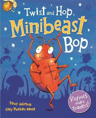 Twist and Hop, Minibeast Bop! - Tony Mitton