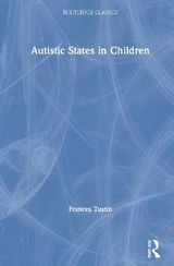 Autistic States in Children - Tustin, Frances