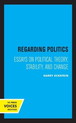 Regarding Politics - Harry Eckstein